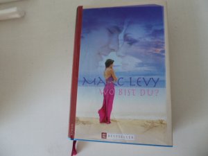 gebrauchtes Buch – Marc Levy – Wo bist du. Roman. Frau im Bild-Bestseller. Hardcover mit Schutzumschlag