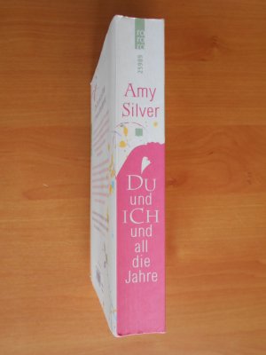 gebrauchtes Buch – Amy Silver – DU und ICH und all die Jahre -Roman-