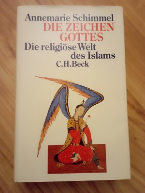 gebrauchtes Buch – Annemarie Schimmel – Die Zeichen Gottes - Die religiöse Welt des Islam