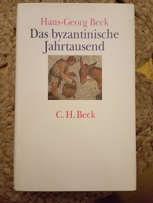 gebrauchtes Buch – Hans-Georg Beck – Das byzantinische Jahrtausend