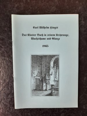 gebrauchtes Buch – Carl Wilhelm Hingst – Das Kloster Buch in seinem Ursprunge, Wachsthume und Glanze. Mittelsächsischer Erzähler - Band 12.