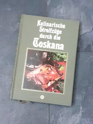 Kulinarische Streifzüge durch die Toskana