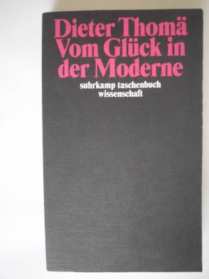 gebrauchtes Buch – Dieter Thomä – Vom Glück in der Moderne