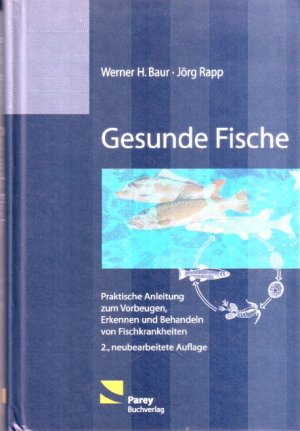 GESUNDE FISCHE - Praktische Anleitung zum Vorbeugen, Erkennen und Behandeln von Fischkrankheiten