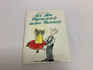 gebrauchtes Buch – Hans Gamber – Aus dem Papierkorb unserer Prominenz