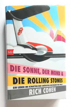 gebrauchtes Buch – Rich Cohen – DIE SONNE, DER MOND & DIE ROLLING STONES - Ein Leben im Schatten der größten Rockband der Welt (noch in der Originalfolie versiegelt)