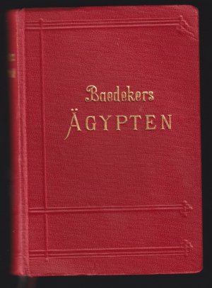 Ägypten und der Sudan. Handbuch für Reisende.