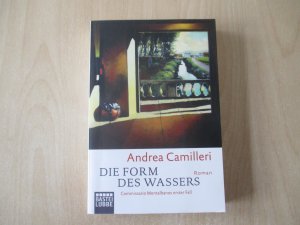 gebrauchtes Buch – Andrea Camilleri – Die Form des Wassers - Commissario Montalbano löst seinen ersten Fall. Roman