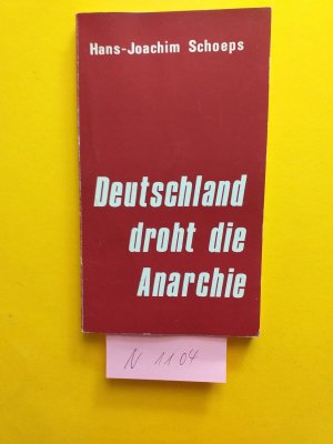 gebrauchtes Buch – Joachim Schoeps – 1 Taschenbuch: " Deutschland droht die Anarchie " 7. Auflage v.Hase & Koehler Verlag in Mainz.