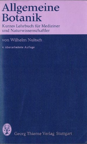 Allgemeine Botanik - Kurzes Lehrbuch für Mediziner und Naturwissenschaftler