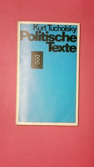 gebrauchtes Buch – Kurt Tucholsky – POLITISCHE TEXTE.