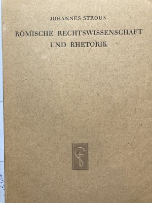 antiquarisches Buch – Johannes Stroux – Römische Rechtswissenschaft und Rhetorik.