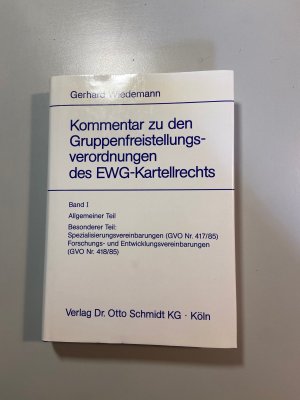 Kommentar zu den Gruppenfreistellungsverordnungen des EWG-Kartellrechts Band 1., Allgemeiner Teil; besonderer Teil: Spezialisierungsvereinbarungen (GVO […]