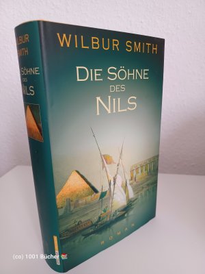 Die Söhne des Nils ~ Historischer Roman