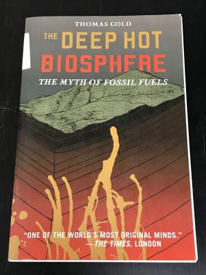 gebrauchtes Buch – Thomas Gold – The Deep Hot Biosphere - The Myth of Fossil Fuels