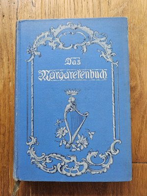 antiquarisches Buch – Th. von Saldern – Das Margaretenbuch Eine Erzählung aus Lothringen 1913 von Th.v. Saldern