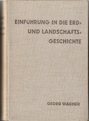 Einführung in die Erd- und Landschaftsgeschichte mit besonderer Berücksichtigung Süddeutschlands