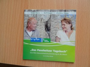 Das Paselwitzer Tagebuch - eine fiktiv-dokumentarische Erinnerung an die Mauer