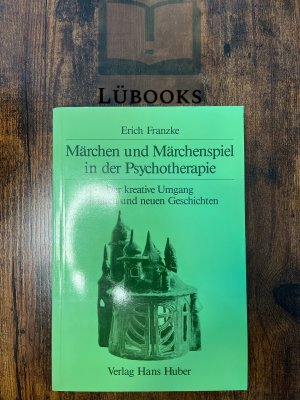 gebrauchtes Buch – Erich Franzke – Märchen und Märchenspiel in der Psychotherapie