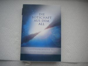 gebrauchtes Buch – Die Botschaft aus dem All