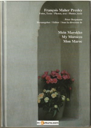 Mein Marokko - Fotos, Texte (dreisprachig)