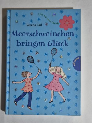 gebrauchtes Buch – Verena Carl – Meerschweinchen bringen Glück