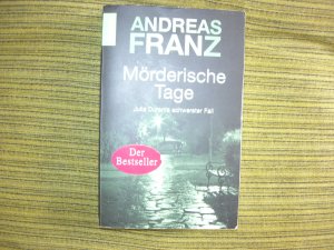 gebrauchtes Buch – Andreas Franz – Mörderische Tage - ein Julia-Durant-Krimi