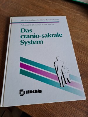 gebrauchtes Buch – Rossaint, Alexander; Lechner – Das cranio-sakrale System