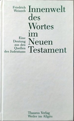 Innenwelt des Wortes im Neuen Testament