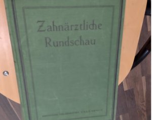 Zahnaertzliche Rundschau - Zentralblatt für die Gesamte Zahnheilkunde - 38. Jahrgang, 1929