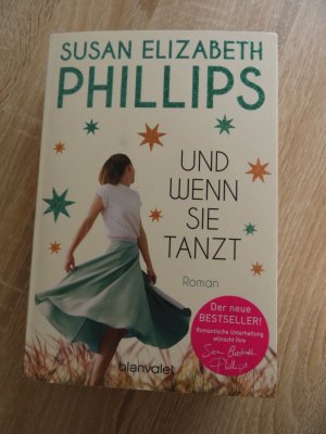 gebrauchtes Buch – Phillips, Susan Elizabeth – Und wenn sie tanzt