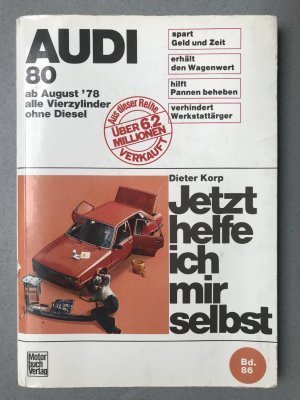 Audi 80 August 78 alle Vierzylinder ohne Diesel