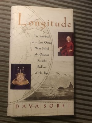 Longitude: The True Story of a Lone Genius Who Solved the Greatest Scientific Problem of His Time