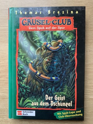 gebrauchtes Buch – Thomas Brezina – Grusel-Club  Dem Spuk auf der Spur Band 4: Der Geist aus dem Dschungel