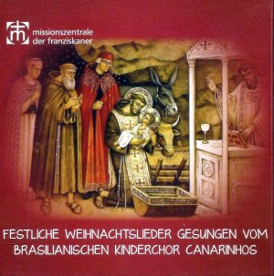 gebrauchter Tonträger – Canarinhos de Petropolis – Kommet, Ihr Hirten - Festliche Weihnachtslieder gesungen vom brasilianischen Kinderchor Canarinhos