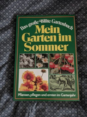gebrauchtes Buch – Das große Gartenbuch Mein Garten im Sommer