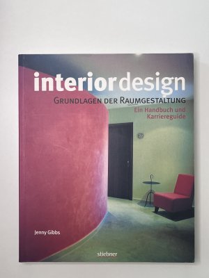 gebrauchtes Buch – Jenny Gibbs – Interior design - Grundlagen der Raumgestaltung