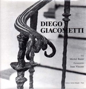 Diego Giacometti., Text Michel Butor. Photographien Jean Vincent.