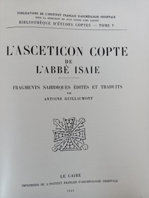 L'asceticon copte de l'Abbé Isaïe. Fragments sahidiques. Außerdem Kaphalia Band 1, 2. Hälfte