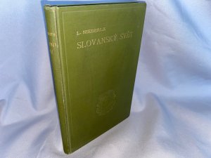 Slovanský svět. Zeměpisný a statistický obraz současného slovanstva. (Laichterův výbor nejlepších spisů poučných, Kniha XXXV.)