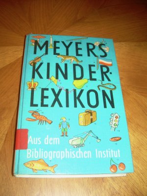 Meyers Kinderlexikon Aus dem Bibliographischen Institut