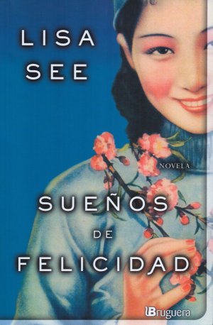 Sueños de felicidad (Spanish Edition)