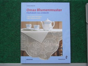 Omas Blumenmuster - Filethäkeln neu entdeckt