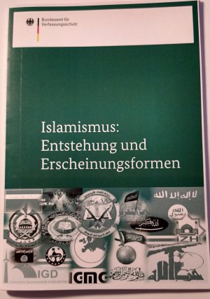 Islamismus: Entstehung und Erscheinungsformen