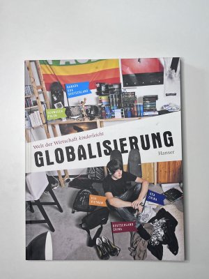 gebrauchtes Buch – Welt der Wirtschaft kinderleicht - Band 1: Globalisierung