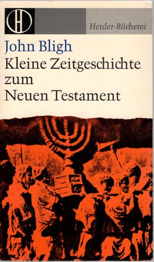 Kleine Zeitgeschichte zum Neuen Testament