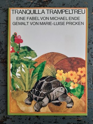 Tranquilla Trampeltreu - Die beharrliche Schildkröte