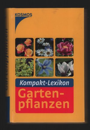 gebrauchtes Buch – Folko Kullmann – Kompaktlexikon Gartenpflanzen/Mit 315 Fotos