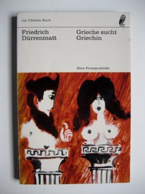 Grieche sucht Griechin : Eine Prosakomödie / Friedrich Dürrenmatt