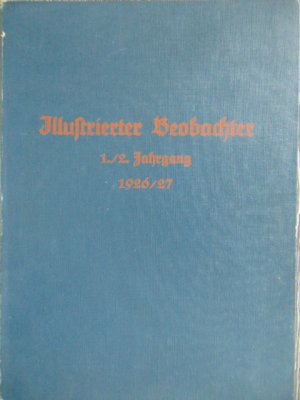 Illustrierter Beobachter 1. und 2. Jahrgang !!!! Rarität !!!!